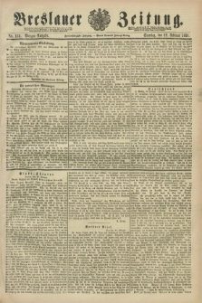 Breslauer Zeitung. Jg.72, Nr. 133 (22 Februar 1891) - Morgen-Ausgabe + dod.