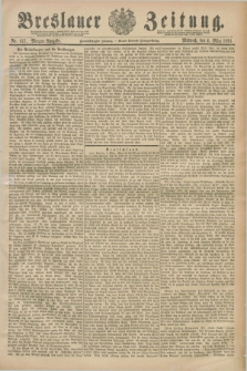 Breslauer Zeitung. Jg.72, Nr. 157 (4 März 1891) - Morgen-Ausgabe + dod.