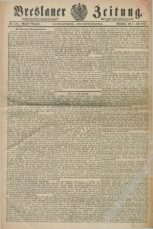 Breslauer Zeitung. Jg.72, Nr. 448 (1 Juli 1891) - Morgen-Ausgabe + dod.