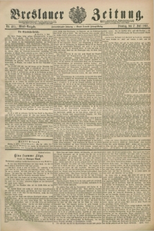 Breslauer Zeitung. Jg.72, Nr. 465 (7 Juli 1891) - Abend-Ausgabe