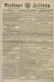 Breslauer Zeitung. Jg.72, Nr. 536 (4 August 1891) - Mittag-Ausgabe