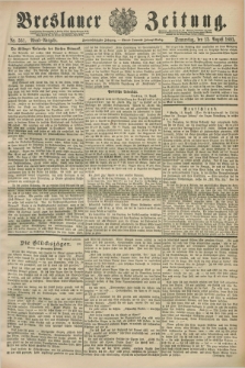 Breslauer Zeitung. Jg.72, Nr. 561 (13 August 1891) - Abend-Ausgabe