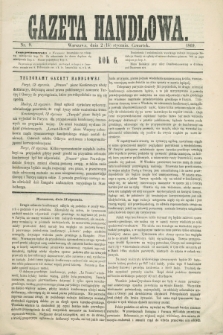 Gazeta Handlowa. R.6, nr 9 (14 stycznia 1869)