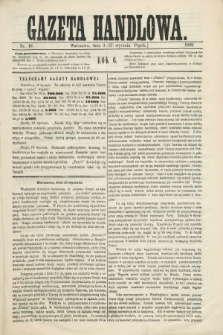 Gazeta Handlowa. R.6, nr 10 (15 stycznia 1869)