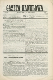 Gazeta Handlowa. R.6, nr 36 (16 lutego 1869)