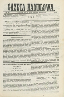 Gazeta Handlowa. R.6, nr 47 (1 marca 1869)