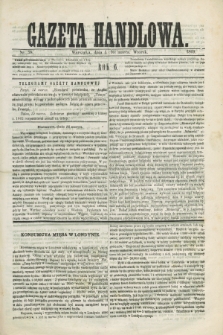 Gazeta Handlowa. R.6, nr 58 (16 marca 1869)