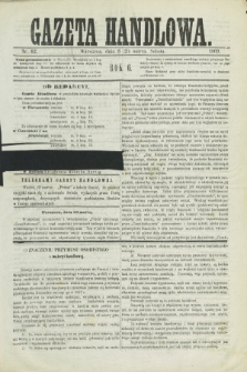 Gazeta Handlowa. R.6, nr 62 (20 marca 1869)