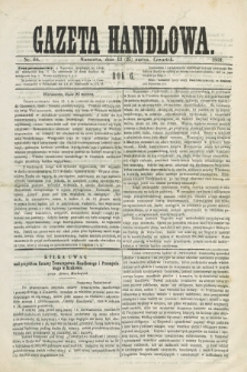 Gazeta Handlowa. R.6, nr 66 (25 marca 1869) + dod.