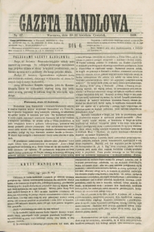 Gazeta Handlowa. R.6, nr 87 (22 kwietnia 1869)