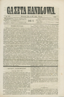 Gazeta Handlowa. R.6, nr 111 (25 maja 1869)
