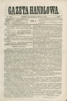 Gazeta Handlowa. R.6, nr 120 (5 czerwca 1869) + dod.