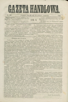 Gazeta Handlowa. R.6, nr 123 (10 czerwca 1869)