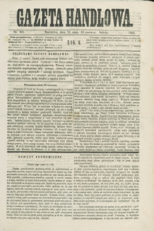 Gazeta Handlowa. R.6, nr 125 (12 czerwca 1869)