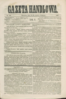 Gazeta Handlowa. R.6, nr 136 (25 czerwca 1869)