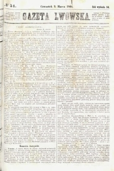 Gazeta Lwowska. 1864, nr 51