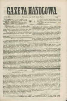 Gazeta Handlowa. R.6, nr 153 (16 lipca 1869)