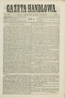 Gazeta Handlowa. R.6, nr 167 (2 sierpnia 1869)