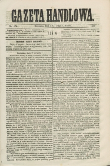 Gazeta Handlowa. R.6, nr 179 (17 sierpnia 1869) + dod.