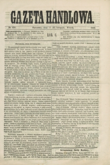 Gazeta Handlowa. R.6, nr 259 (23 listopada 1869) + dod.