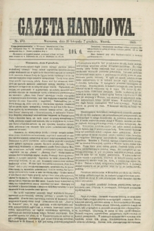 Gazeta Handlowa. R.6, nr 270 (7 grudnia 1869) + dod.