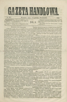 Gazeta Handlowa. R.6, nr 274 (13 grudnia 1869)