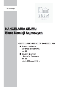 Pełny Zapis Przebiegu Posiedzenia Komisji Kultury i Środków Przekazu (Nr 12) z dnia 15 lutego 2012 r.