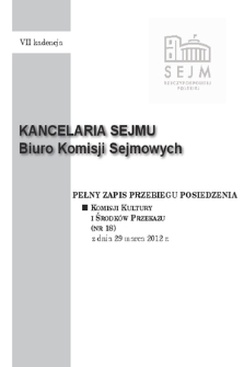 Pełny Zapis Przebiegu Posiedzenia Komisji Kultury i Środków Przekazu (Nr 18) z dnia 29 marca 2012 r.Przekazu