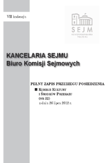 Pełny Zapis Przebiegu Posiedzenia Komisji Kultury i Środków Przekazu (Nr 32) z dnia 26 lipca 2012 r.