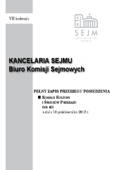 Pełny Zapis Przebiegu Posiedzenia Komisji Kultury i Środków Przekazu (Nr 40) z dnia 10 października 2012 r.