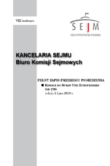 Pełny Zapis Przebiegu Posiedzenia Komisji do Spraw Unii Europejskiej (nr 270) z dnia 3 lipca 2019 r.