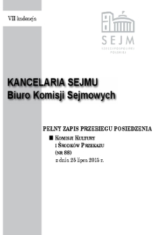 Pełny Zapis Przebiegu Posiedzenia Komisji Kultury i Środków Przekazu (Nr 88) z dnia 25 lipca 2013 r.