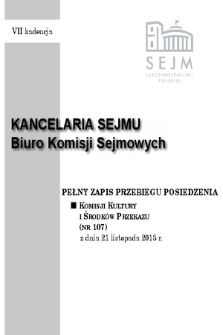 Pełny Zapis Przebiegu Posiedzenia Komisji Kultury i Środków Przekazu (Nr 107) z dnia 21 listopada 2013 r.