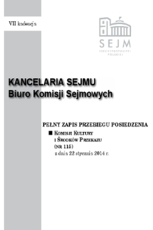 Pełny Zapis Przebiegu Posiedzenia Komisji Kultury i Środków Przekazu (Nr 115) z dnia 22 stycznia 2014 r.