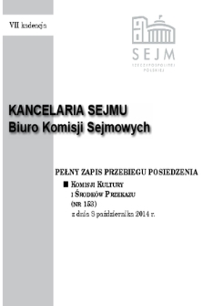 Pełny Zapis Przebiegu Posiedzenia Komisji Kultury i Środków Przekazu (Nr 153) z dnia 8 października 2014 r.