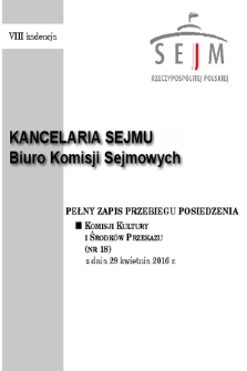 Pełny Zapis Przebiegu Posiedzenia Komisji Kultury i Środków Przekazu (Nr 18) z dnia 29 kwietnia 2016 r.