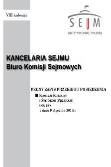 Pełny Zapis Przebiegu Posiedzenia Komisji Kultury i Środków Przekazu (Nr 98) z dnia 9 stycznia 2018 r.