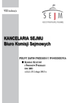 Pełny Zapis Przebiegu Posiedzenia Komisji Kultury i Środków Przekazu (Nr 108) z dnia 28 lutego 2018 r.