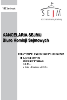 Pełny Zapis Przebiegu Posiedzenia Komisji Kultury i Środków Przekazu (Nr 114) z dnia 11 kwietnia 2018 r.