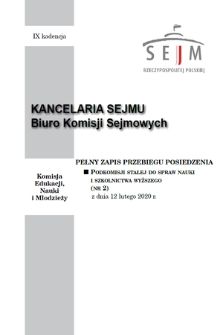 Pełny Zapis Przebiegu Posiedzenia Podkomisji Stałej do Spraw Nauki i Szkolnictwa Wyższego. Kad. 9, 2020, nr 2