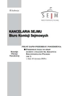 Pełny Zapis Przebiegu Posiedzenia Podkomisji Stałej do Spraw Budżetu i Finansów Sił Zbrojnych Rzeczypospolitej Polskiej. Kad. 9, 2020, nr 1