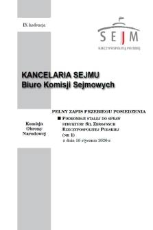 Pełny Zapis Przebiegu Posiedzenia Podkomisji Stałej do Spraw Struktury Sił Zbrojnych Rzeczypospolitej Polskiej. Kad. 9, 2020, nr 1