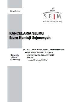 Pełny Zapis Przebiegu Posiedzenia Podkomisji Stałej do Spraw Struktury Sił Zbrojnych Rzeczypospolitej Polskiej. Kad. 9, 2020, nr 2