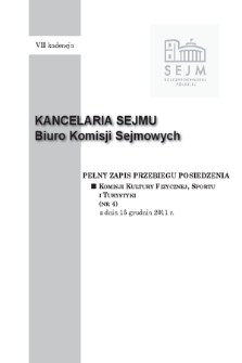 Pełny Zapis Przebiegu Posiedzenia Komisji Kultury Fizycznej, Sportu i Turystyki (nr 4) z dnia 15 grudnia 2011 r.