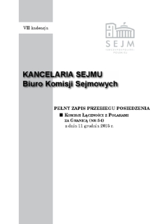 Pełny Zapis Przebiegu Posiedzenia Komisji Łączności z Polakami za Granicą (nr 54) z dnia 11 grudnia 2013 r.