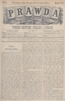 Prawda : tygodnik polityczny, społeczny i literacki. 1887, nr 6