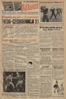 Piłkarz : tygodniowy przegląd sportowy. R. 1, 1948, nr 7