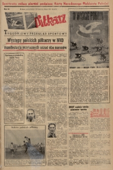 Piłkarz : tygodniowy przegląd sportowy. R. 4, 1951, nr 18