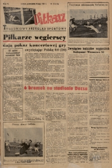 Piłkarz : tygodniowy przegląd sportowy. R. 4, 1951, nr 23