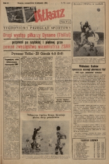 Piłkarz : tygodniowy przegląd sportowy. R. 4, 1951, nr 51